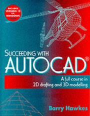 Cover of: Succeeding with AutoCAD: a full course in 2D drafting and 3D modelling