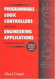 Cover of: Programmable logic controllers and their engineering applications by Alan J. Crispin