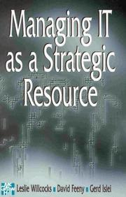 Cover of: Managing I.T. as a strategic resource by editors, Leslie P. Willcocks, David F. Feeny, Gerd Islei.