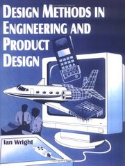 Cover of: Design Methods in Engineering and Product Design by Ian C. Wright