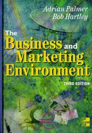 Cover of: The Business and Marketing Environment by Adrian Palmer, Ian Worthington, Mary Mullholland
