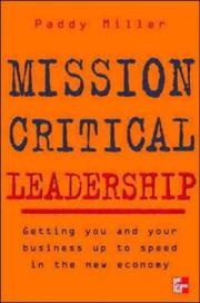 Cover of: Mission Critical Leadership | Paddy Miller