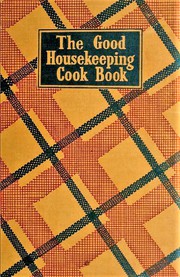 The good housekeeping cook book.