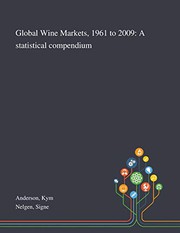 Cover of: Global Wine Markets, 1961 to 2009: A Statistical Compendium