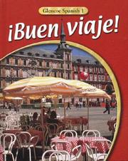 Cover of: ¡Buen viaje! Level 1 Student Edition by Protase E. Woodford, Conrad J. Schmitt, Protase E. Woodford