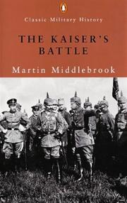 The Kaiser's Battle by Martin Middlebrook