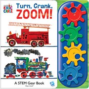 Cover of: World of Eric Carle, Turn, Crank, Zoom! A STEM Gear Sound Book - PI Kids by Editors of Phoenix International Publications, Eric Carle