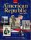 Cover of: The American Republic Since 1877, Student Edition (Glencoe)