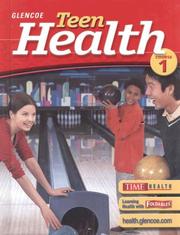 Cover of: Teen Health, Course 1, Student Edition (Glencoe Teen Health) | McGraw-Hill