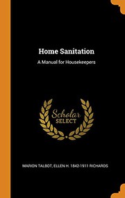 Cover of: Home Sanitation: A Manual for Housekeepers