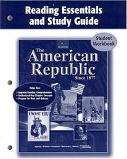 Cover of: The American Republic Since 1877, Reading Essentials and Study Guide, Student Edition by McGraw-Hill