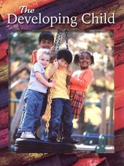 Cover of: The Developing Child, Student Edition