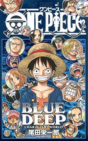 Cover of: ONE PIECE BLUE DEEP: CHARACTERS WORLD