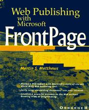 Cover of: Web publishing with Microsoft FrontPage 97 | Martin S. Matthews