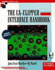 The CA-Clipper interface handbook by John Mueller