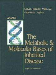 Cover of: The Metabolic and Molecular Bases of Inherited Disease, 4 volume set by Barton Childs, Arthur L. Beaudet, David Valle, Kenneth W. Kinzler, Bert Vogelstein
