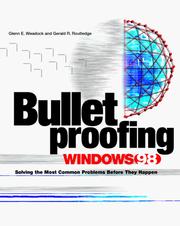 Cover of: Bulletproofing Windows 98: solving the most common problems before they happen