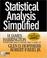 Cover of: Statistical Analysis Simplified