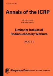 Cover of: ICRP Publication 30: Limits for Intake of Radionuclides by Workers, Supplement to Part 2