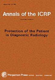 Cover of: Protection of the patient in diagnostic radiology: a report of Committee 3 of the International Commission on Radiological Protection.