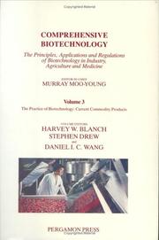 Cover of: Comprehensive Biotechnology : The Practice of Biotechnology by Harvey W. Blanch, Stephen Drew