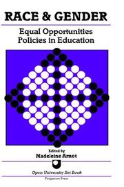 Cover of: Race and gender: equal opportunities policies in education : a reader