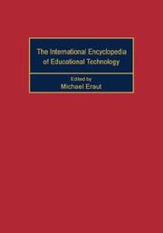 Cover of: The International encyclopedia of educational technology