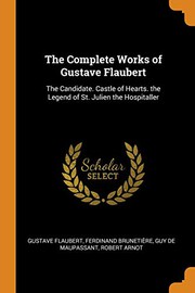 Cover of: The Complete Works of Gustave Flaubert