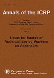 Cover of: ICRP Publication 30: Limits for Intakes of Radionuclides by Workers: Part 4 (An Addendum)