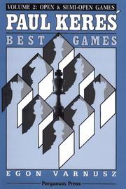 Cover of: Paul Keres' Best Games by Egon Varnusz, Egon Varnusz