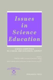 Cover of: Issues in science education: science competence in a social and ecological context : an international symposium organized by the Royal Swedish Academy of Sciences