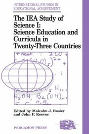 Cover of: The IEA study of science I: science education and curricula in twenty-three countries