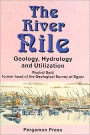 Cover of: The river Nile: geology, hydrology, and utilization