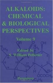 Cover of: Alkaloids: Chemical and Biological Perspectives, Volume 9 (Alkaloids: Chemical and Biological Perspectives) by S.W. Pelletier