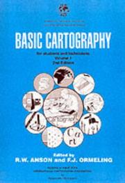 Cover of: Basic Cartography Volume 1 by R. W. Anson, Ferjan Ormeling, Anson, F. J. Ormeling, Anson