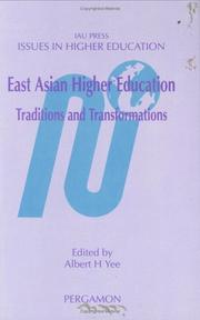 Cover of: East Asian Higher Education: Traditions and Transformations (Issues in Higher Education)