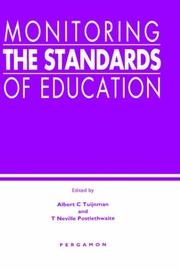 Monitoring the standards of education by John P. Keeves, Albert Tuijnman, T. Neville Postlethwaite