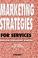 Cover of: Marketing strategies for services