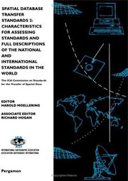 Cover of: Spatial Database Transfer Standards 2: Characteristics for Assessing Standards and Full Descriptions of the National and International Standards in the World (International Cartographic Association)