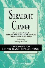 Cover of: Strategic Change: Building a High Performance Organization (Best of Long Range Planning - Second Series)