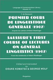 Cover of: Saussure's First Course of Lectures on General Linguistics (1907) (Language and Communication Library) by E. Komatsu, G. Wolf