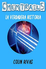 Cover of: CHEMTRAILS: LA VERDADERA HISTORIA