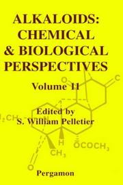 Cover of: Alkaloids: Chemical and Biological Perspectives, Volume 11 (Alkaloids: Chemical and Biological Perspectives) by S.W. Pelletier