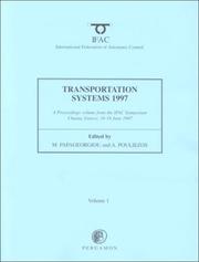 Cover of: Transportation systems 1997 (TS'97): a proceedings volume from the 8th IFAC/IFIP/IFORS symposium, Chania, Greece, 16-18 June 1997