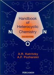 Handbook of heterocyclic chemistry by Alan R. Katritzky