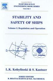 Cover of: Stability and Safety of Ships, Volume 9: Vol 9 = Regualation and Operation (Elsevier Ocean Engineering Series)