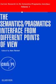Cover of: The semantics/pragmatics interface from different points of view by edited by Ken Turner.