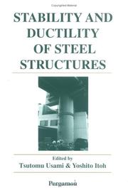 Cover of: Stability and ductility of steel structures by Tsutomu Usami