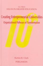 Cover of: Creating entrepreneurial universities by Burton R. Clark