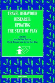 Cover of: Travel Behaviour Research: Updating the State of Play